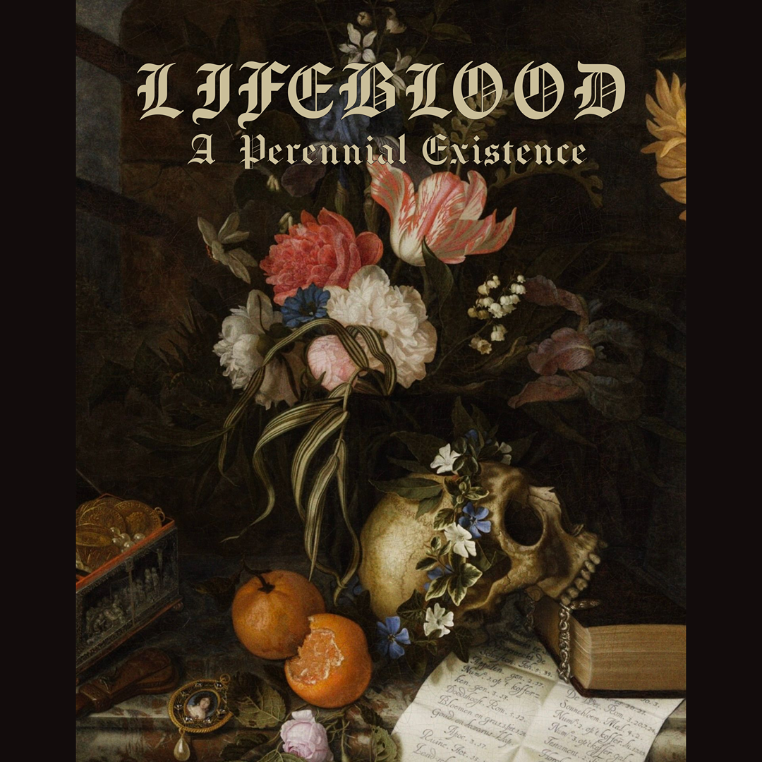 LIFEBLOOD: A Perennial Existence